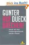 AUFBRECHEN!: Warum wir eine Exzellenzgesellschaft werden m�ssen