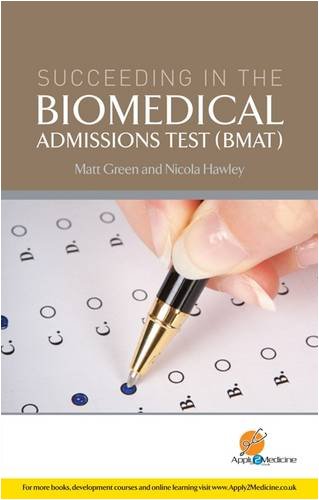 Succeeding in the Bio Medical Admissions Test 2009 (BMAT)