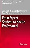 From expert student to novice professional