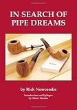 In Search of Pipe Dreams