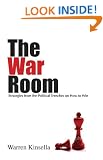 The War Room: Political Strategies for Business, NGOs, and Anyone Who Wants to Win