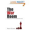 The War Room: Political Strategies for Business, NGOs, and Anyone Who Wants to Win
