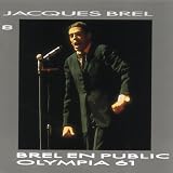 Vol.8 - Brel en public � l'Olympia 1961