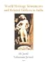 World Heritage Monuments and Related Edifices in India (Full Set Bound in 2 Volumes)