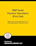  : PMP Exam Practice Questions (First Set): PMP Practice Test & Exam Review for the Project Management Professional Exam