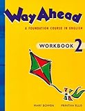 Way ahead : a foundation course in English