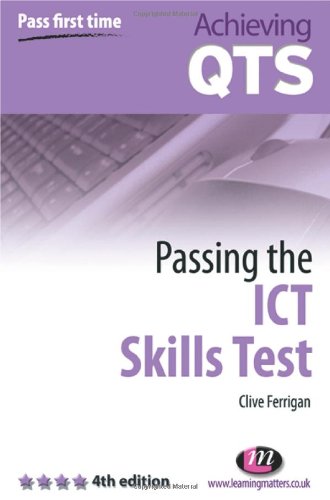 Passing the ICT Skills Test (Achieving QTS)