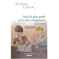 Avec le plus petit et le plus inapparent des corps
