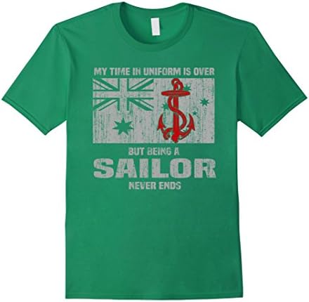 Men's Sailor T-shirt , My time in uniform is over But being a Sail Medium Kelly Green