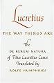 The Way Things Are: The De Rerum Natura of Titus Lucretius Carus