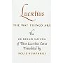The Way Things Are: The De Rerum Natura of Titus Lucretius Carus