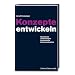 Konzepte entwickeln