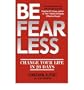 (Be Fearless: Change Your Life in 28 Days) By Jonathan Alpert (Author) Paperback on (Apr , 2012)