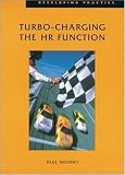 Turbo-charging the HR Function (Developing Practice)