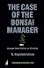 The Case of the Bonsai Manager