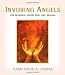 Invoking Angels: For Blessings, Protection, and Healing