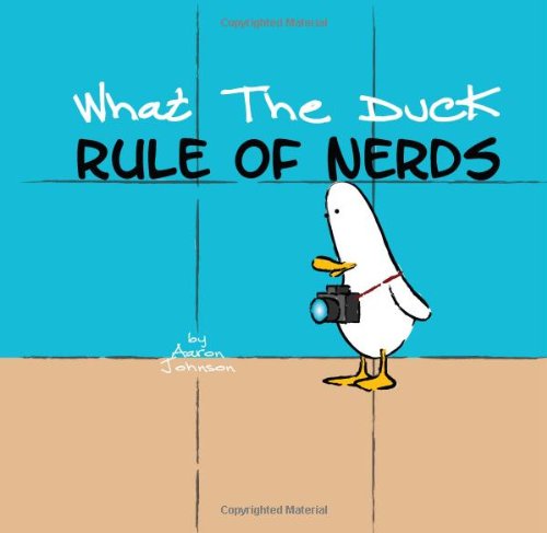 what the duck, rule of nerds
