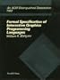 Formal Specification of Interactive Graphics Programming Languages (ACM Distinguished Dissertation)