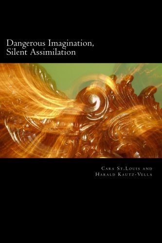 Dangerous Imagination, Silent Assimilation