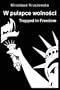 W pulapce wolnosci / trapped in freedom (Polish Edition)