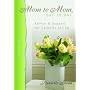 Mom to Mom, Day to Day: Advice and Support for Catholic Living