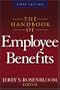 The Handbook of Employee Benefits