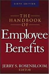 The Handbook of Employee Benefits