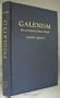 Galenism: Rise and Decline of a Medical Philosophy (Cornell publications in the history of science)