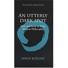 An Utterly Dark Spot: Gaze and Body in Early Modern Philosophy