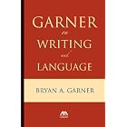 Garner on Language and Writing by  Bryan A. Garner