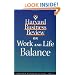 Harvard Business Review on Work and Life Balance (Harvard Business Review Paperback Series)
