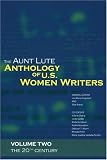 The Aunt Lute Anthology of U.S. Women Writers, Volume Two: 20th Century (Aunt Lute Anthology of U.S. Women Writers: The 20th Century)