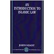 An Introduction to Islamic Law (Clarendon Paperbacks) ~ Joseph Schacht