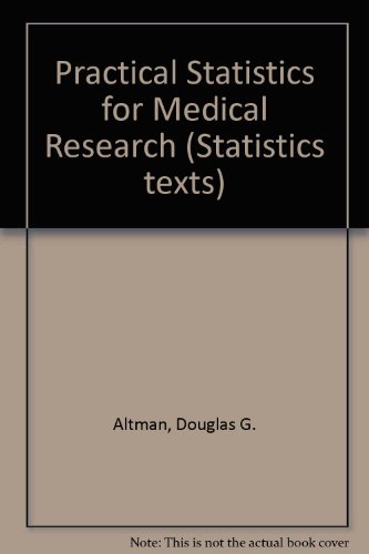 Practical Statistics for Medical Research (Statistics texts)