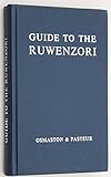 Guide to the Ruwenzori : the Mountains of the Moon