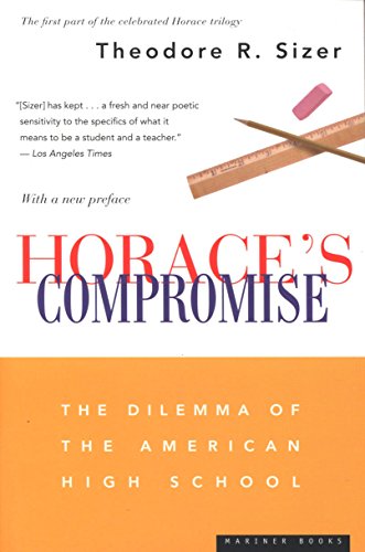 Horace's Compromise: The Dilemma of the American High School