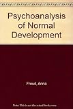 Psychoanalytic psychology of normal development : 1970-1980