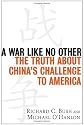 A War Like No Other: The Truth About China's Challenge to America