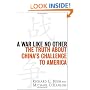 A War Like No Other: The Truth About China's Challenge to America