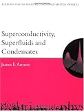 Superconductivity, Superfluids, and Condensates (Oxford Master Series in Condensed Matter Physics)