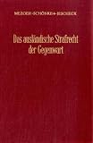 Das ausl&auml;ndische Strafrecht der Gegenwart: Band II: Finnland, Schweiz, Tschechoslowakei: BD 2 - Edmund Mezger, Adolf Sch&ouml;nke, Hans-Heinrich Jescheck