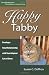 Happy Tabby: Develop a Great Relationship with Your Adopted Cat or Kitten