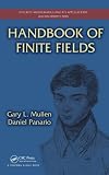 Handbook of Finite Fields (Discrete Mathematics and Its Applications)