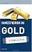 Produkt-Bild: Investieren in Gold - simplified: Investieren Sie in die Zukunft