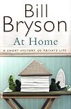 At Home: A Short History of Private Life