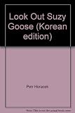 Look Out Suzy Goose (Korean edition)