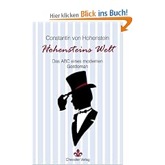 Hohensteins Welt: Das ABC eines modernen Gentleman