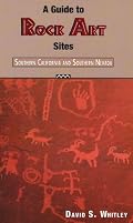 A Guide to Rock Art Sites: Southern California and Southern Nevada