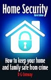 Home Security: How to Keep Your Home and Family Safe from Crime