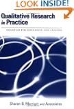 Qualitative Research in Practice: Examples for Discussion and Analysis (Jossey-Bass Higher and Adult Education Series)